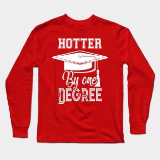 One Degree Hotter 2020 Graduation Day Long Sleeve T-Shirt